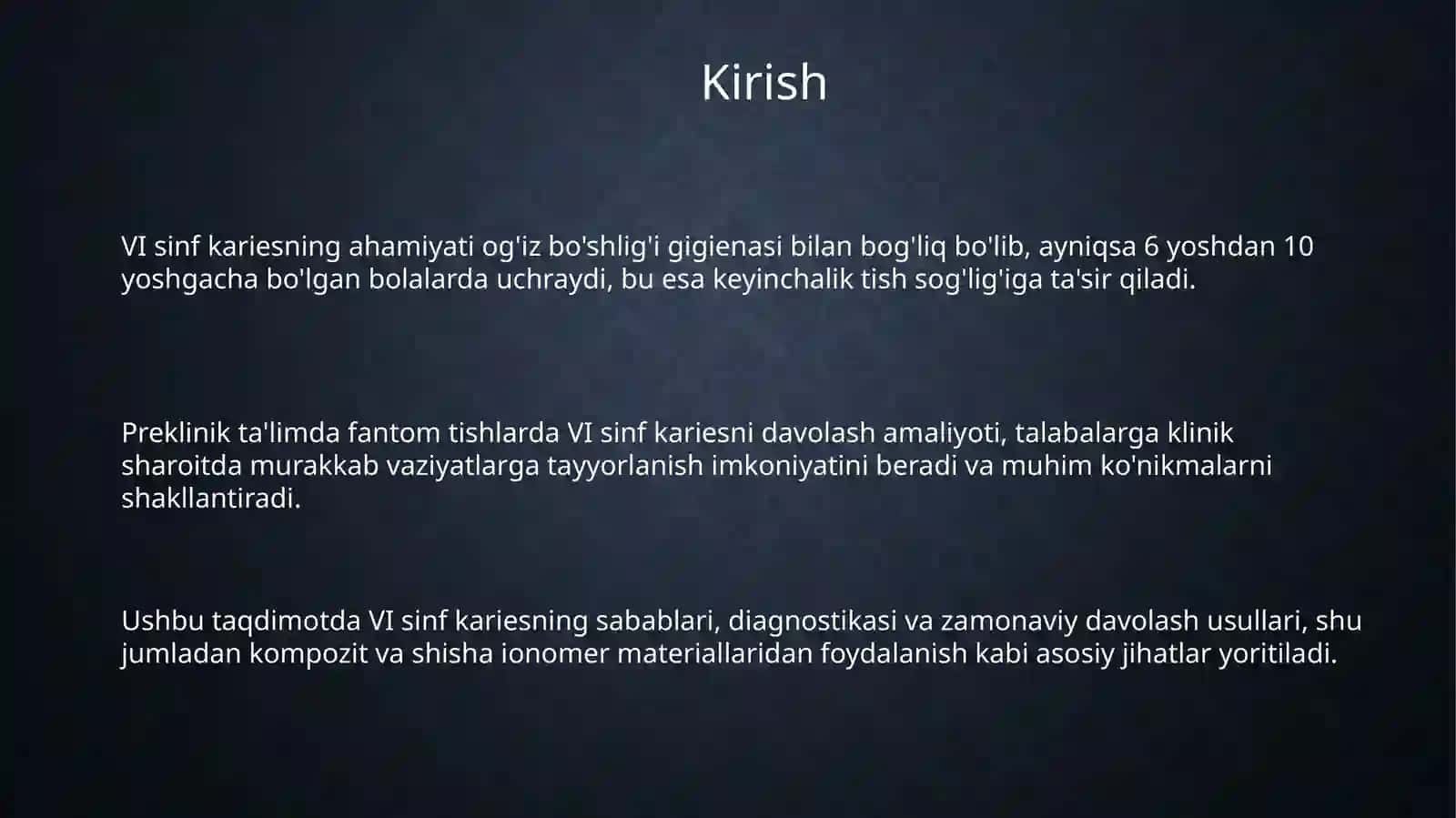 Fantomlarda VI sinf karioz bo'shliqlarini chiqarish va plombalash 3