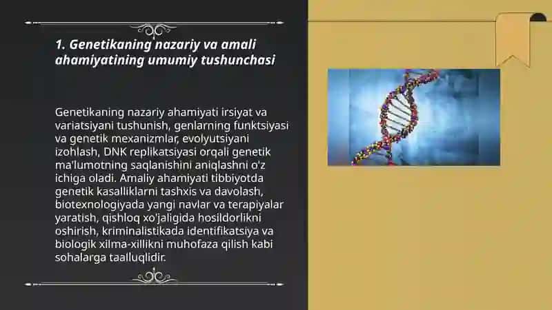 Genetikaning nazariy va amali ahamiyati. DNK replikatsiyasi 3