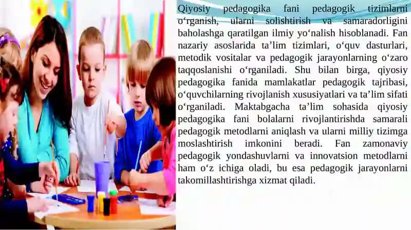«Maktabgacha talimda qiyosiy pedagogika» fanining mazmuni va mohiyati, predmeti 3