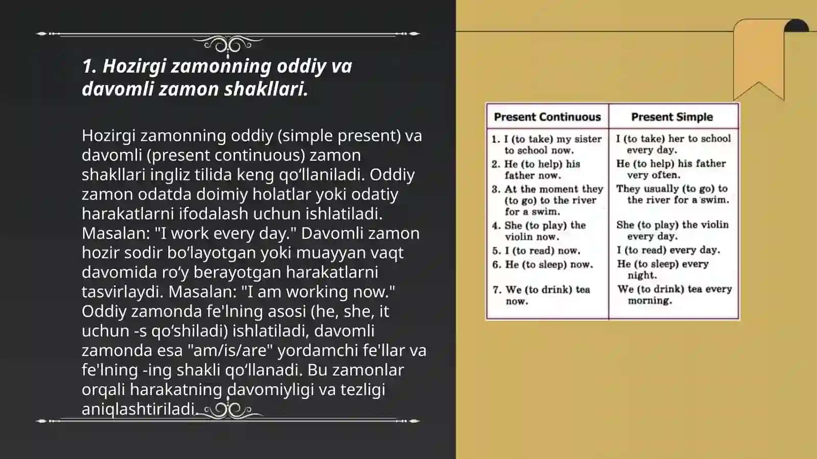 Hozirgi zamonning oddiy va davomli zamon shakllari 3