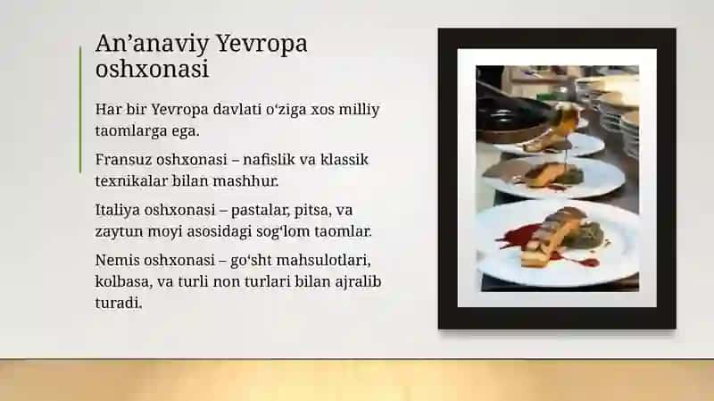 Yevropa gastronomiyasi:an’anaviy oshxona va zamonaviy tendensiyalar 3