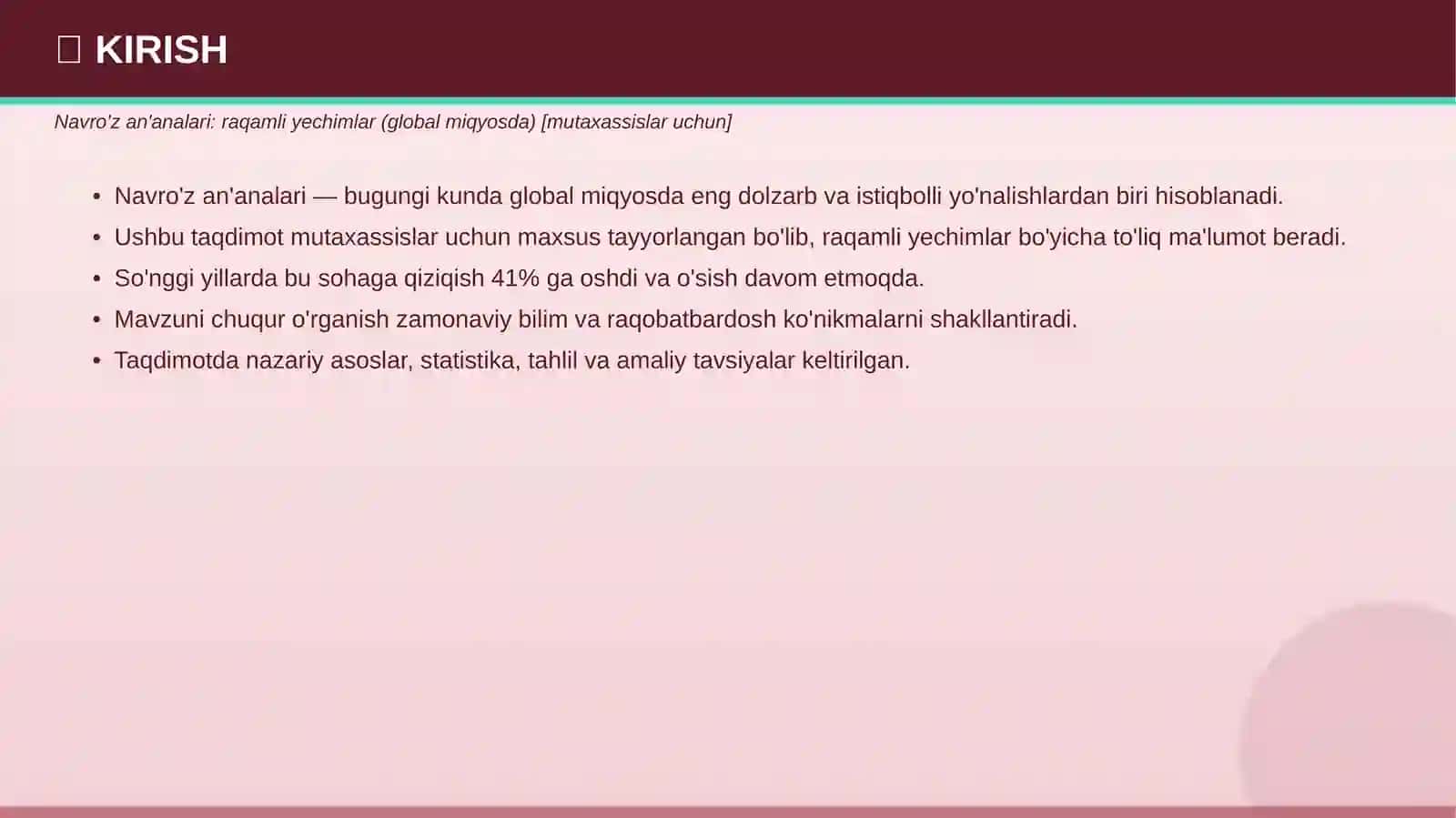 NAVRO'Z AN'ANALARI Raqamli yechimlar — global miqyosda MUTAXASSISLAR UCHUN Taqdimot № 247 634 3