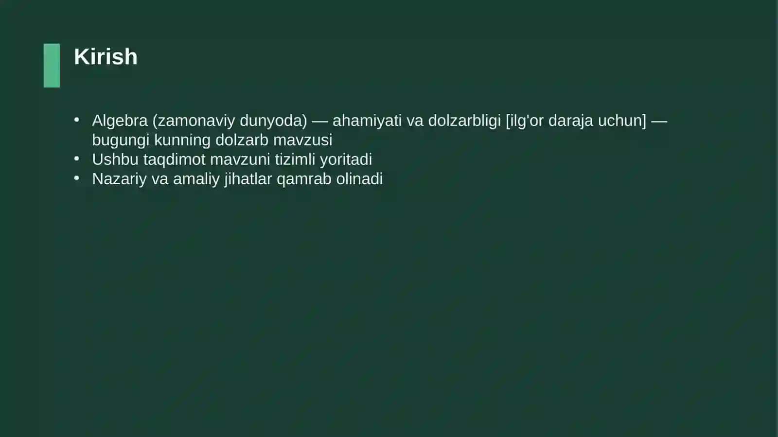Algebra (zamonaviy dunyoda) — ahamiyati va dolzarbligi [ilg'or daraja uchun] 3