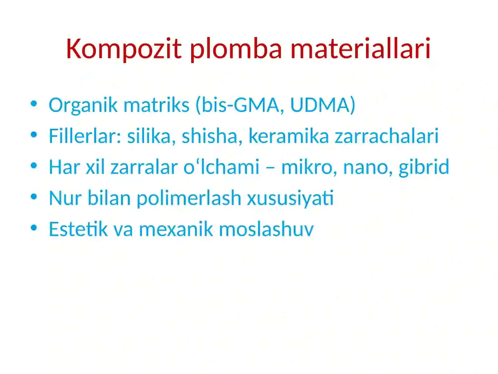 Kompozit plomba materiallari 3
