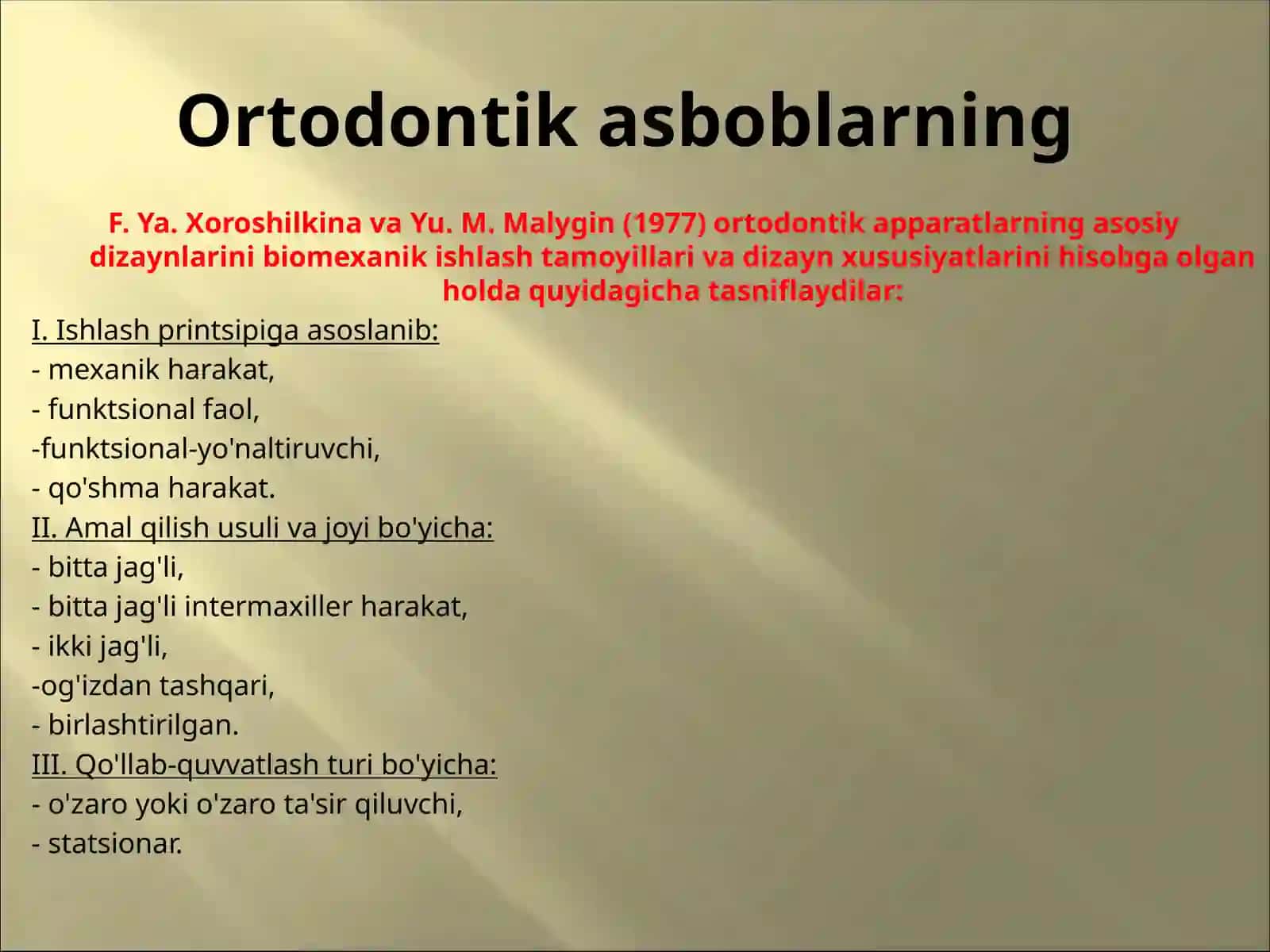 Ortodontik apparatlar yordamida davolash usullari.Profilaktik ortodontik moslamalar, ularning turlari. Standart va individual ortodontik moslamalar. 3