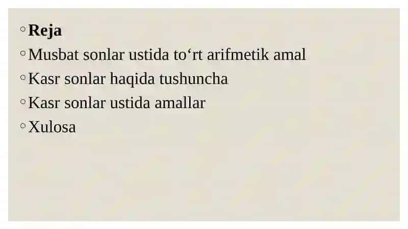 Musbat sonlar ustida to'rt amalga doir misollar.Kasr haqida  tushuncha va ular ustida amallar. 3