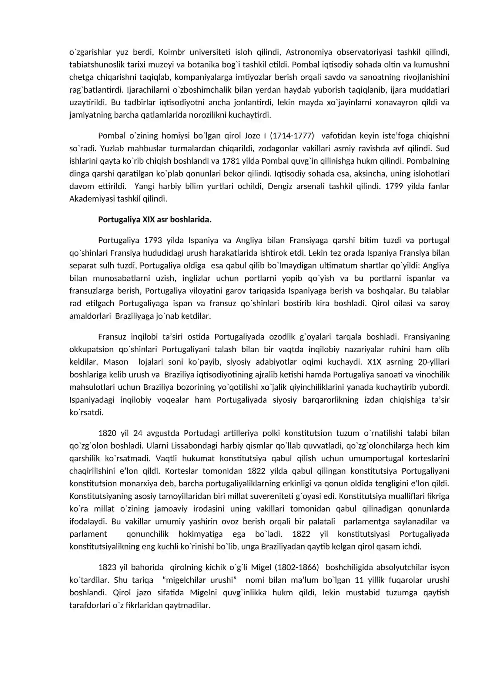 PortugaliyaXVII asrning ikkinchi yarmi XX asr boshida va Niderlandiya Birlashgan Provintsiyalari Respublikasi XVIII - XX asr boshida 3
