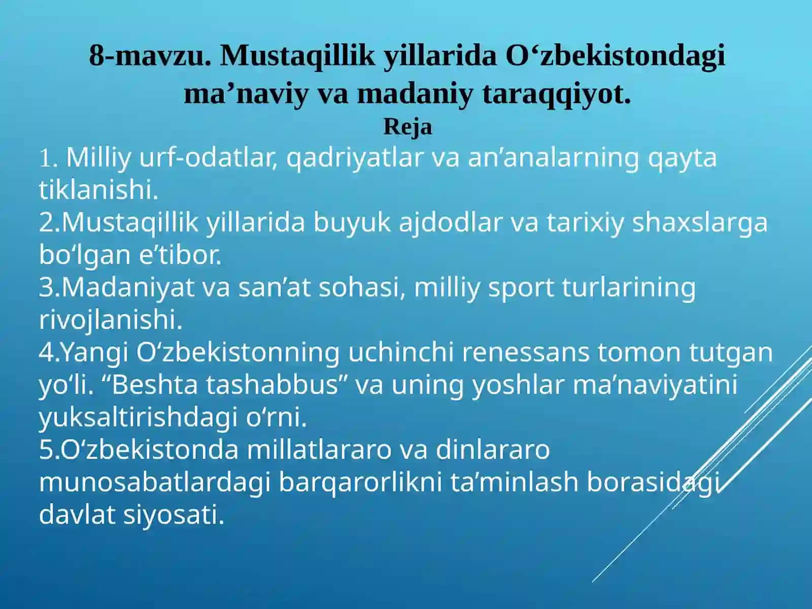 8-mavzu.MustaqillikyillaridaO‘zbekistondagima’naviyvamadaniytaraqqiyot 3