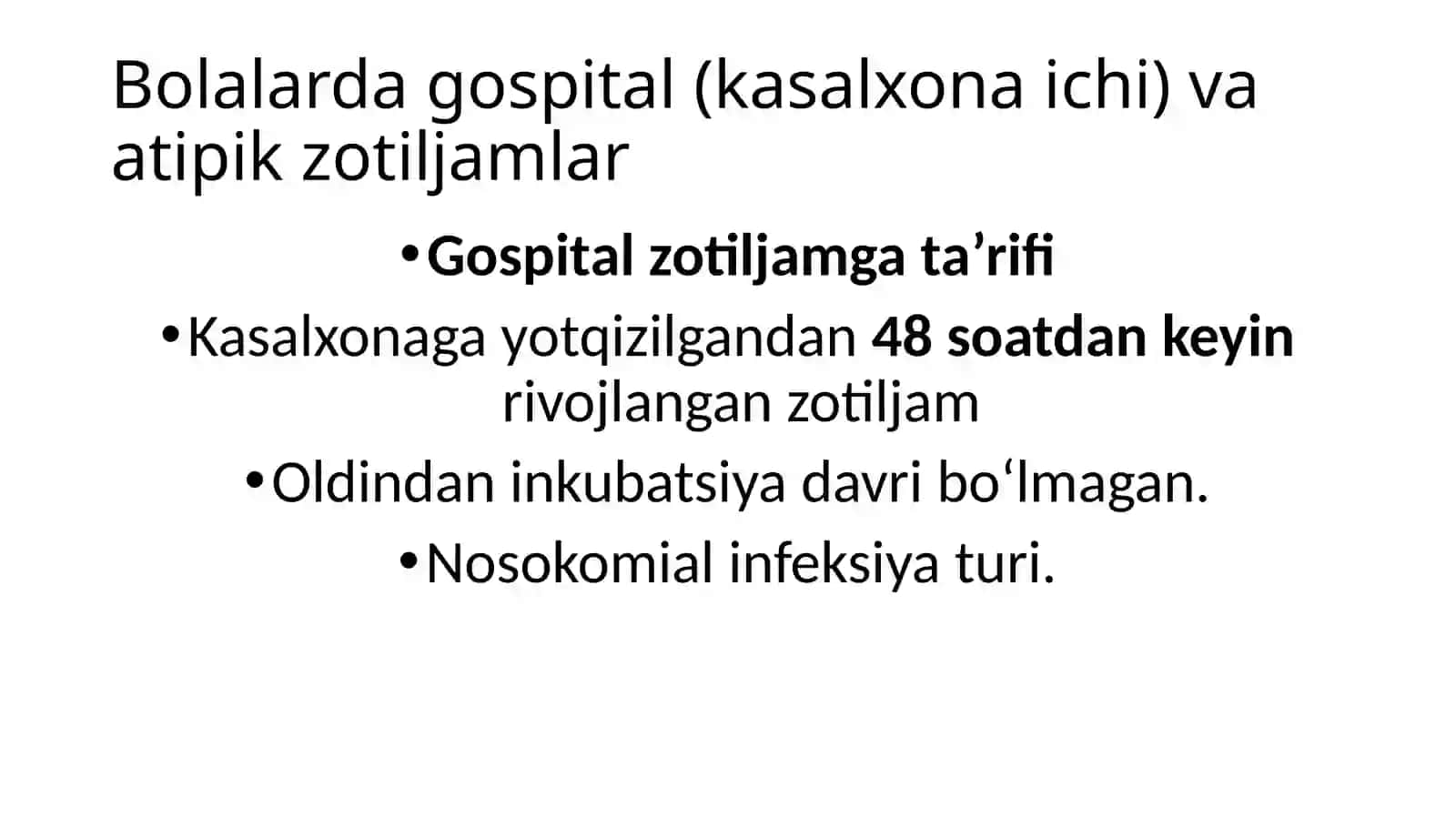 Bolalarda gospital (kasalxona ichi) va atipik zotiljamlar. 3