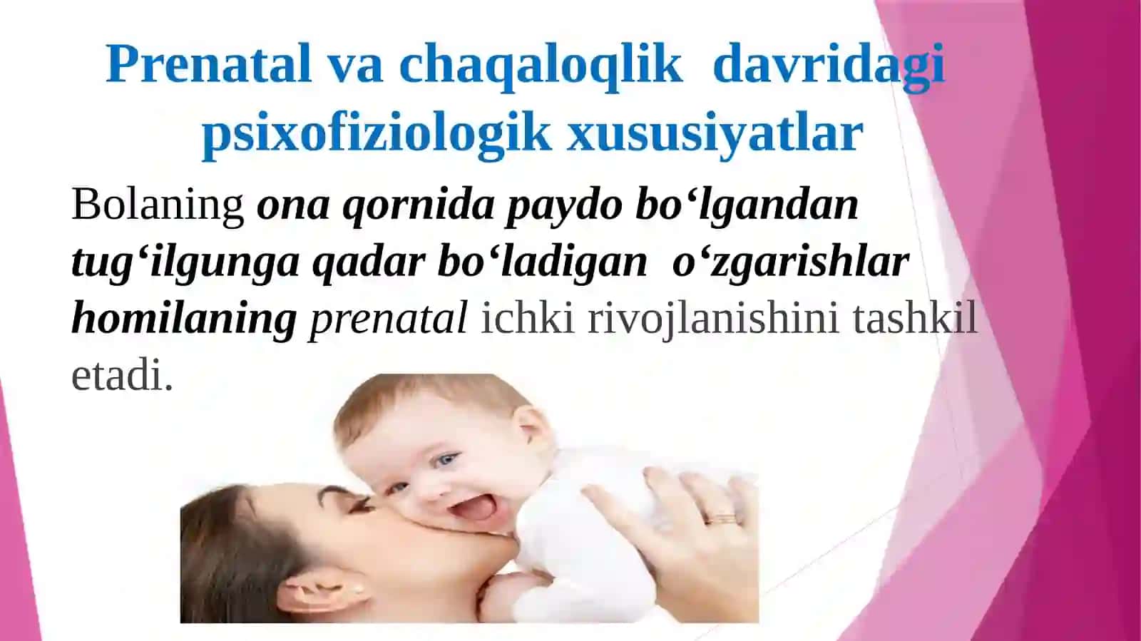 ONTOGENEZNING ILK BOSQICHLARIDA INSONNING PSIXIK RIVOJLANISHIGA  XOS XUSUSIYATLAR 3
