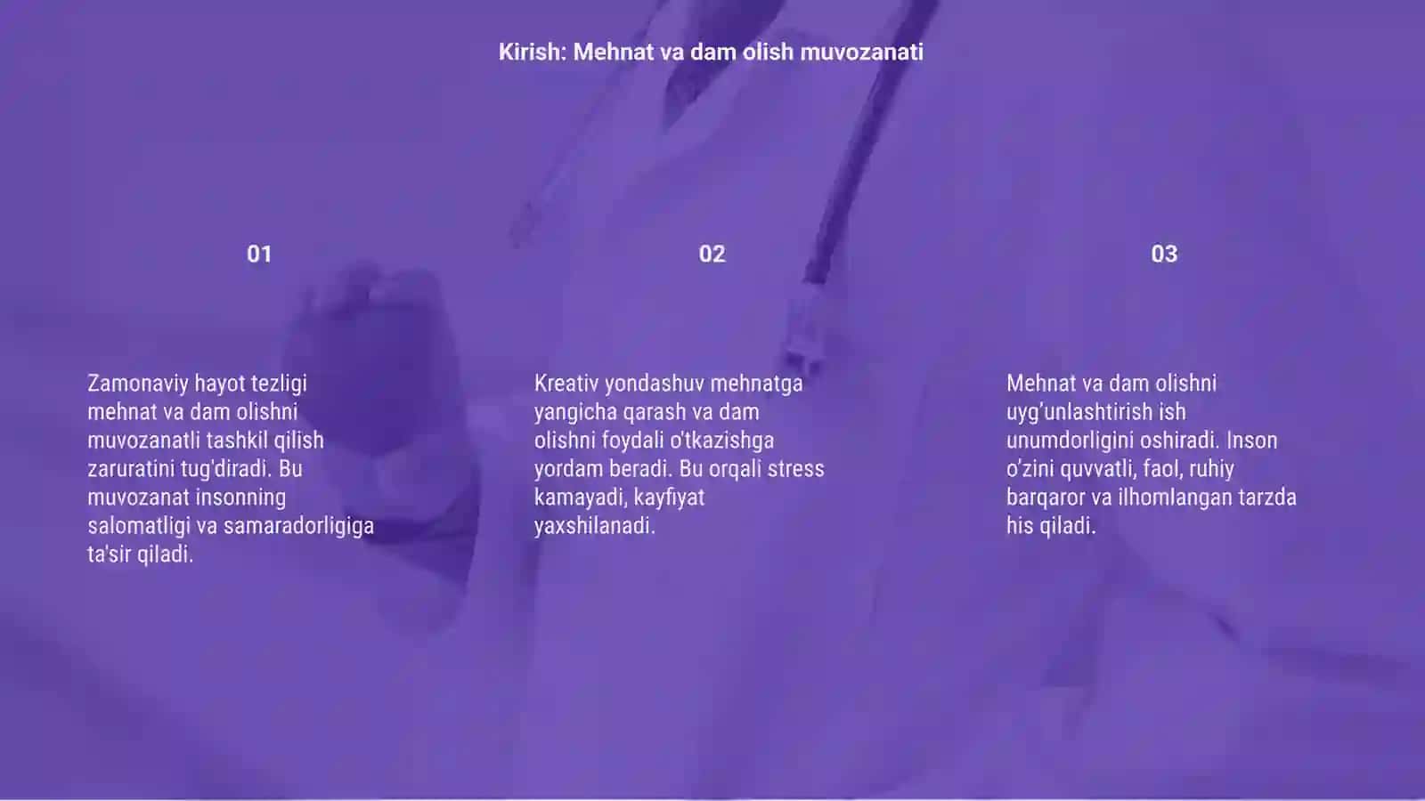 Mehnat qilish va dam olish jarayoniga kreativ yondashuv 3