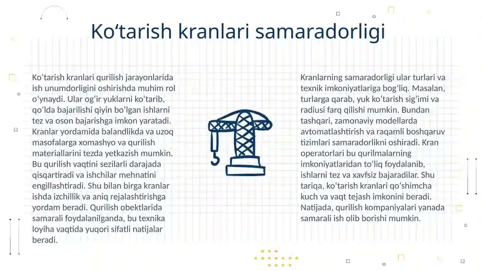 Qurulish soxasiga koʻtarish kranlari keltirib chiqarayotgan qulayliklar 3