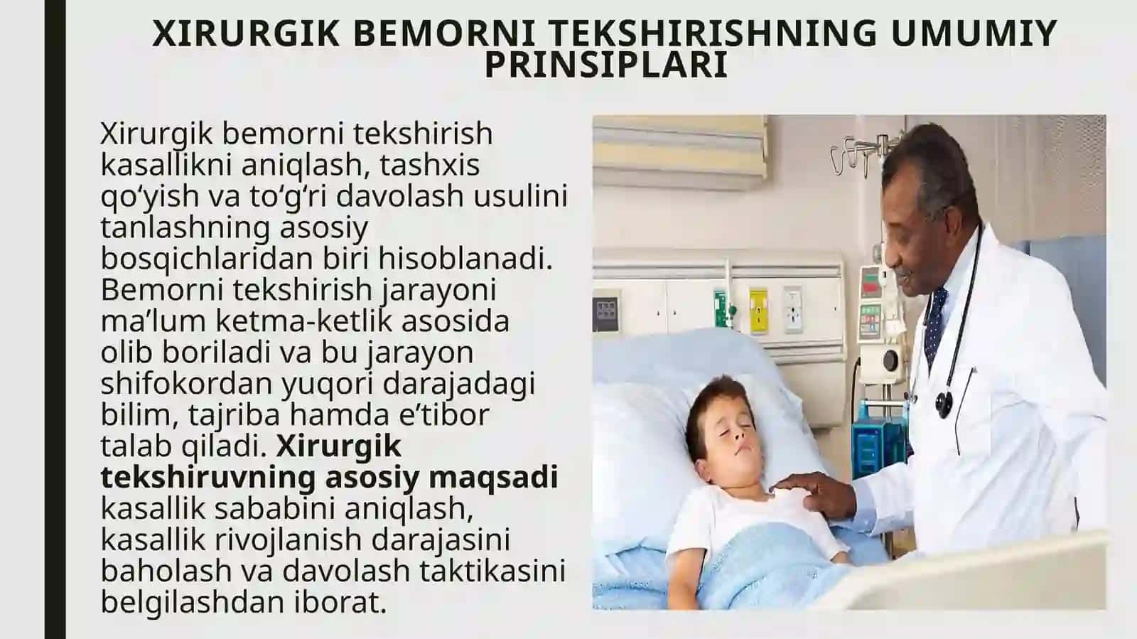 Xirurgik bemorlarni tekshirish qoidalari. Bemorlarni tekshirishning asosiy usullari 3