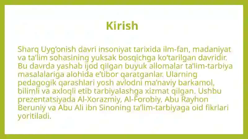 Sharq Uyg'onish davrida pedagogik fikr taraqqiyoti. Al-Xorazmiy, Al-Farobiy, Abu Rayhon Beruniy, Abu Ali ibn Sinoning ta'lim tarbiyaga oid qarashlari 3
