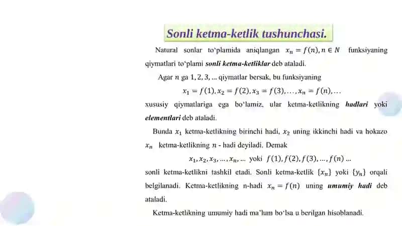 Ketma-ketliklar ustida amallar. Ketma-ketlikning limiti. Xossalari. Monoton ketma-ketliklar 3