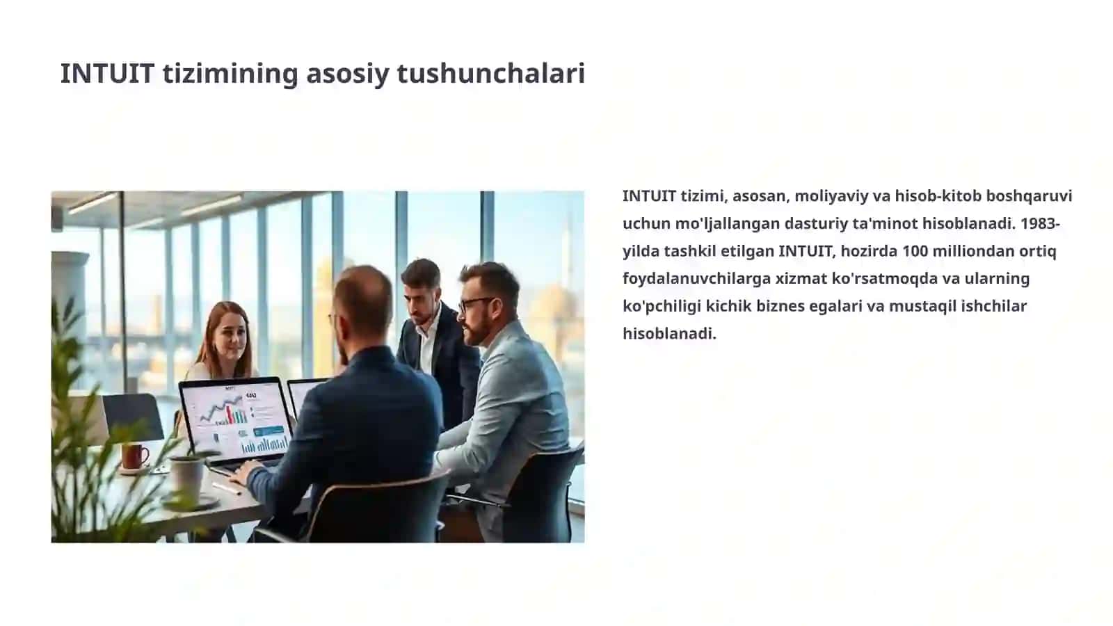 INTUIT-tizimining asosiy imkoniyatlari 3