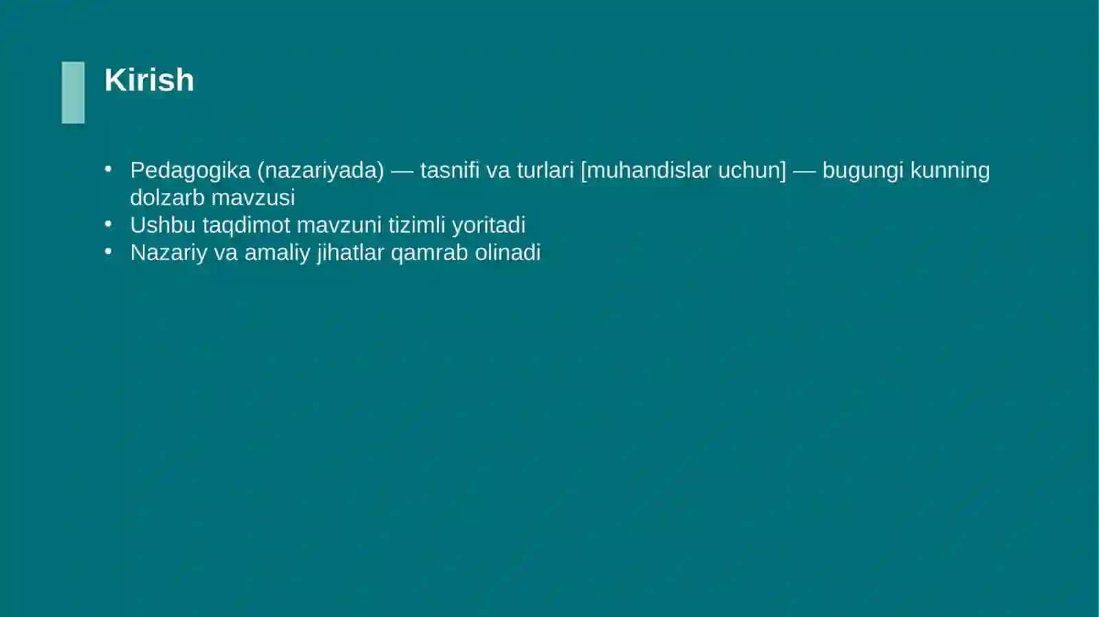 Pedagogika (nazariyada) — tasnifi va turlari [muhandislar uchun] 3
