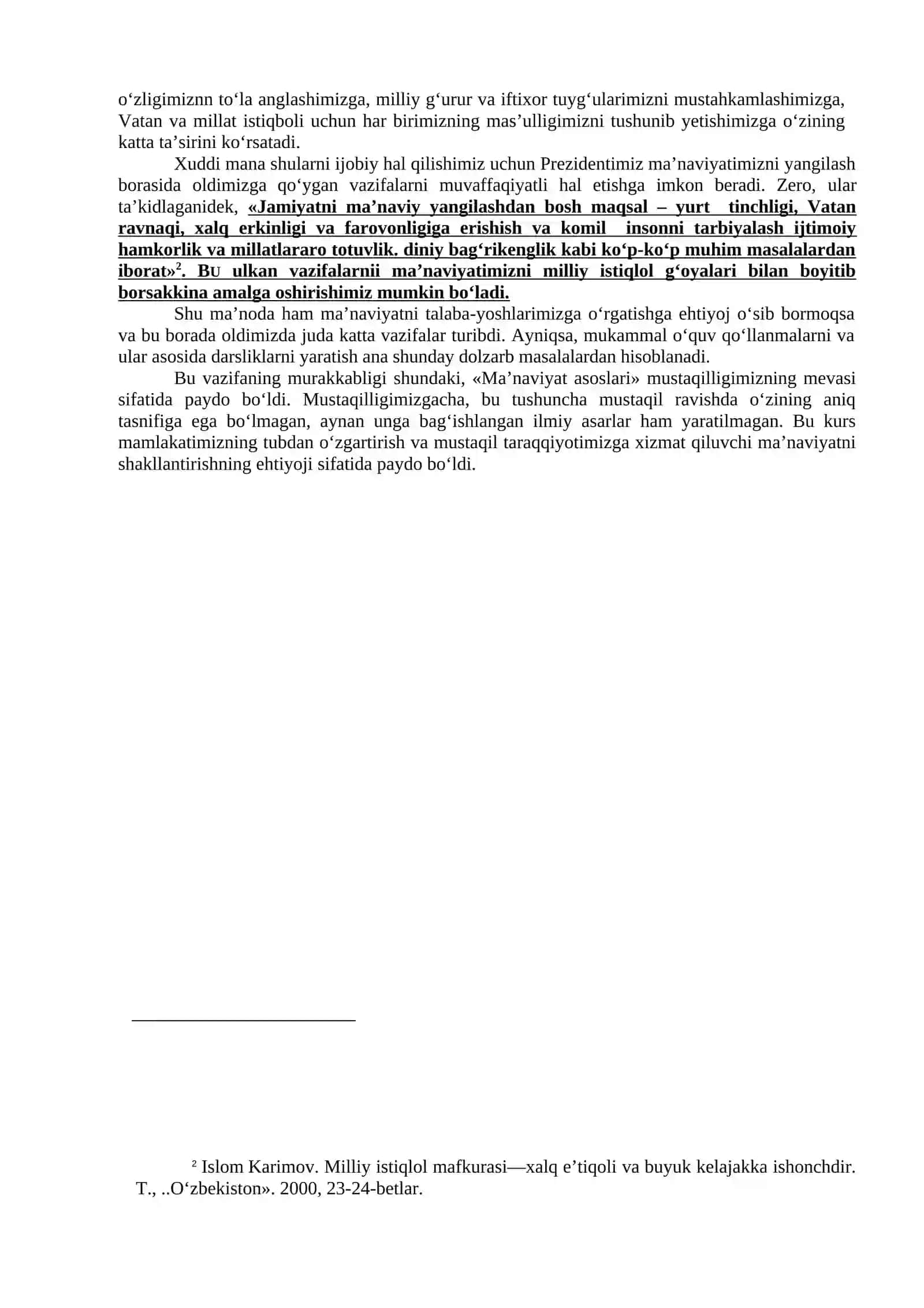 Mustaqillikni qo‘lga kiritganimizdan keyin tarixan qisqa vaqt ichida mamlakatimizda iqtisodiy, ijtimoiy-siyosiy va ma’naviy-ma’rifiy sohalarda juda katta yutuqlar qo‘lga kiritildi 3