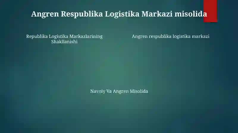 Respublika Logistika Markazlarining Shakllanishi(Navoiy Va Angren Misolida) 3
