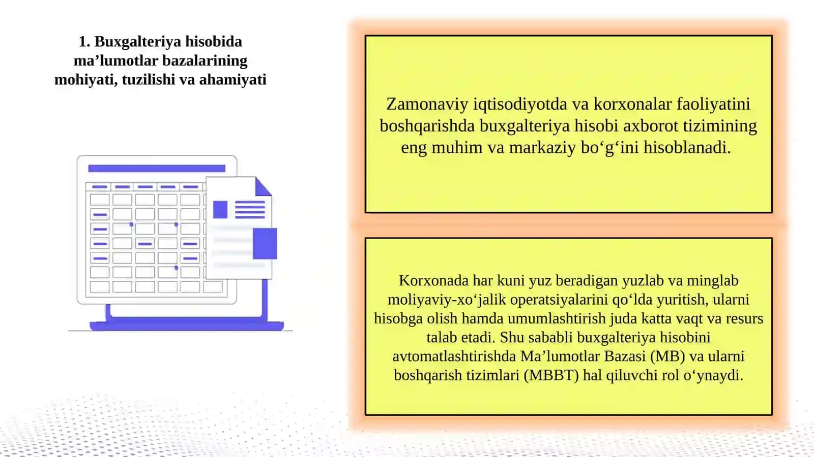 Buxgalteriya hisobida ma’lumotlar bazalaridan foydalanish imkoniyatlari      Mavzu:Buxgalteriya hisobida ma’lumotlar bazalaridan foydalanish imkoniyatlari 3