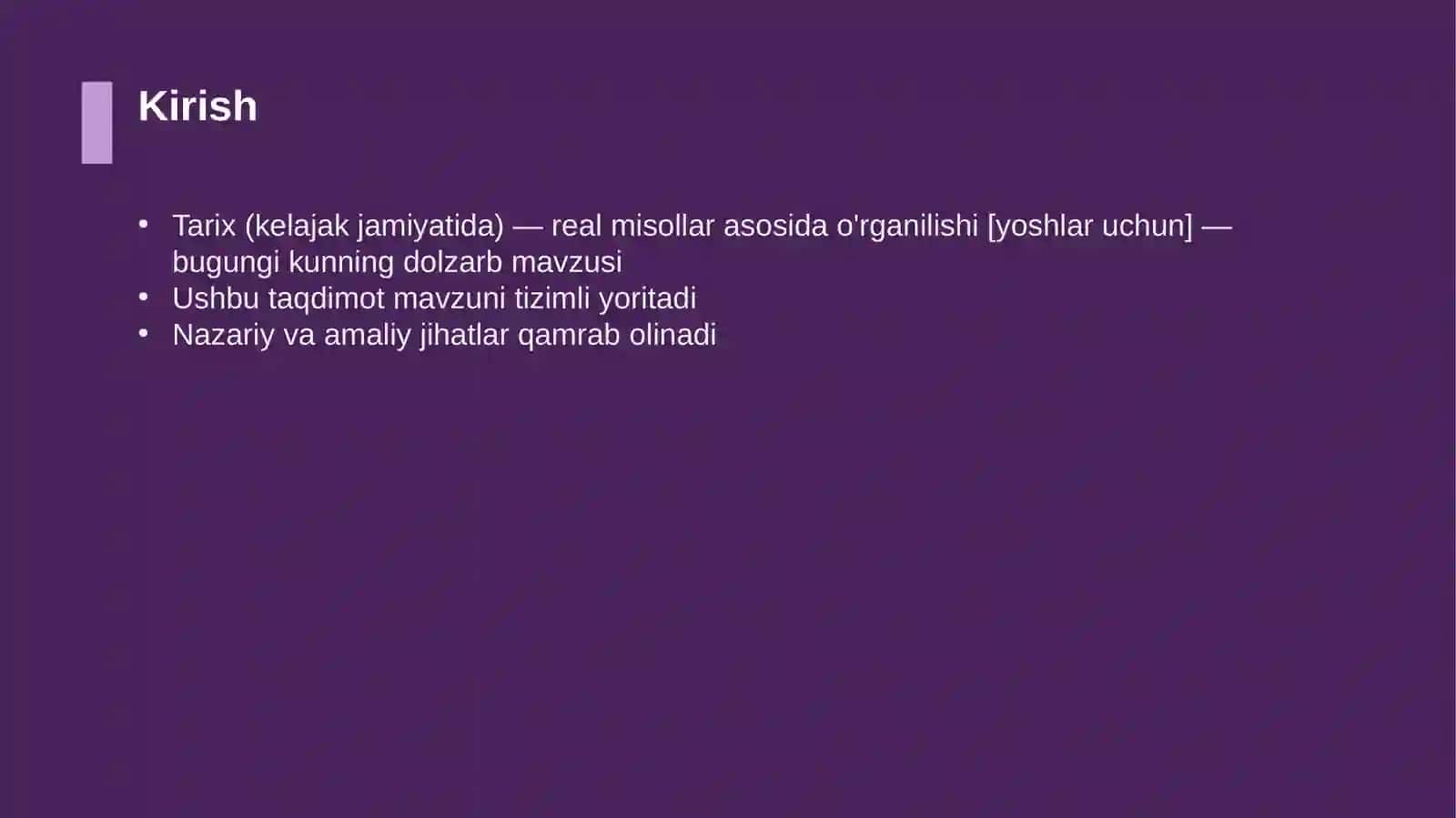 Tarix (kelajak jamiyatida) — real misollar asosida o'rganilishi [yoshlar uchun] 3