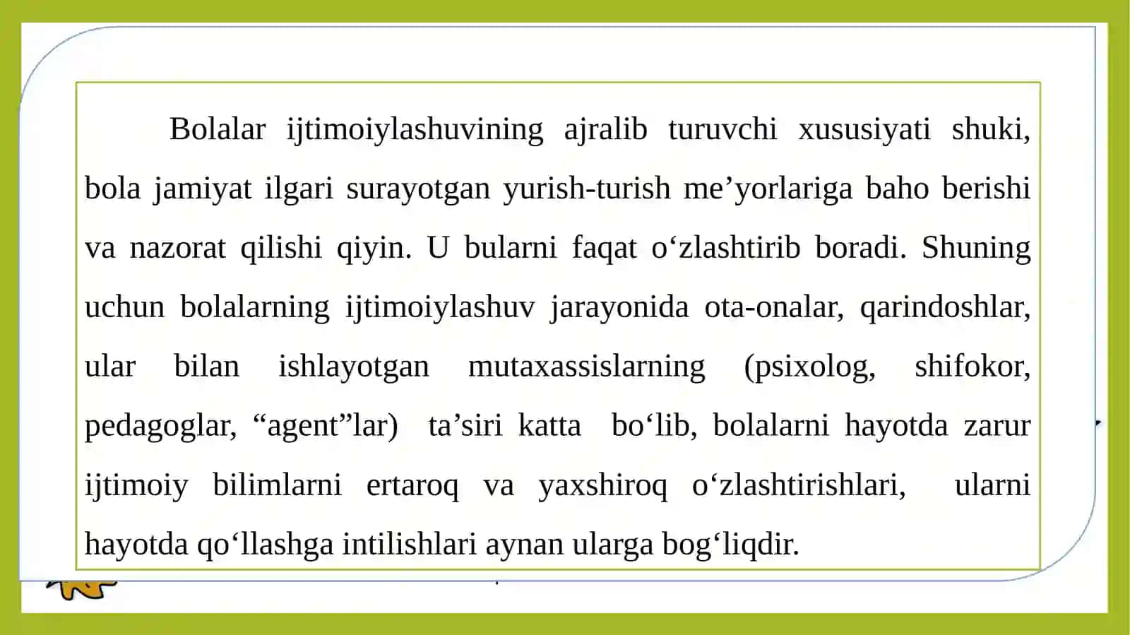 Ijtimoyilashuv tushunchasi jarayoni, vositalari. Ijtimoiylashtirishning omillari va mexanizmlari. Tаrbiya – ijtimoiy hodisа. Bolalik – insonning ijtimoiy hayot meʼyorlarini egallay  boshlash davri. 3