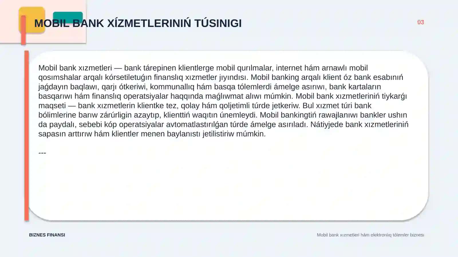 MOBIL BANK XÍZMETLERI HÁM ELEKTRONLIQ TÓLEMLER BIZNESI 3