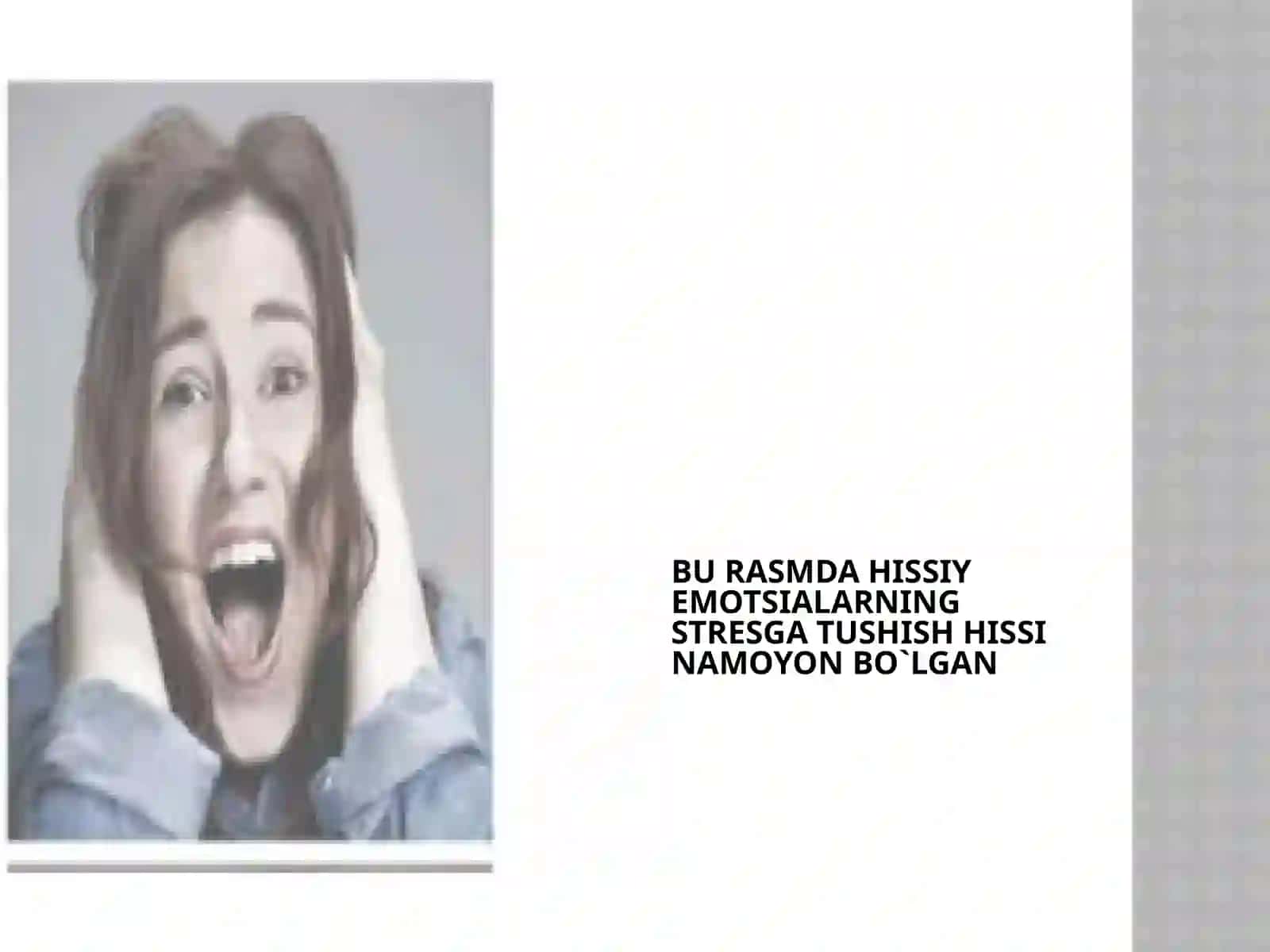 Burasmdahissiyemotsiyalarninghayronqolishihissinamoyonbo`lgan 3