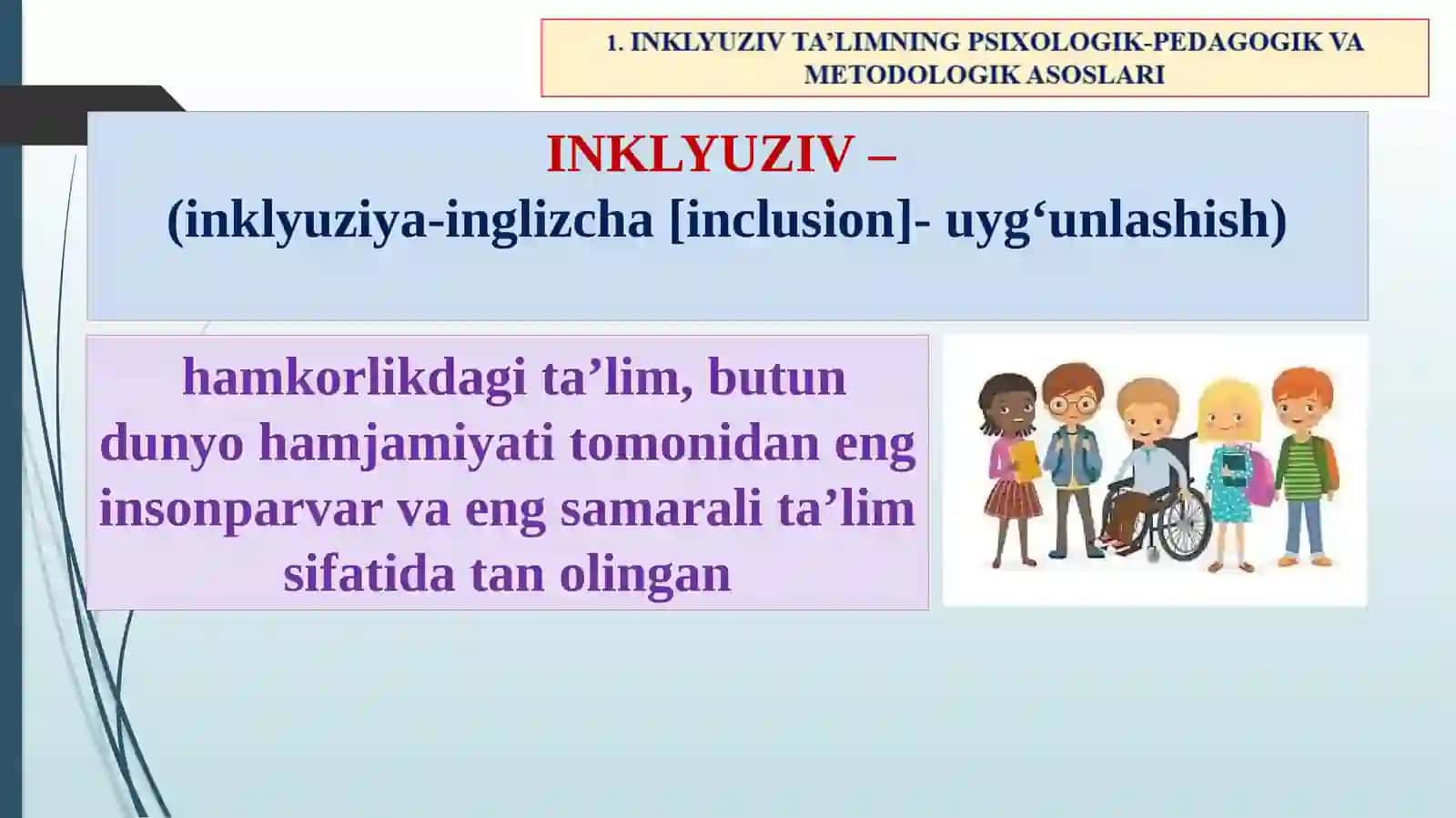INKLYUZIV TA’LIMNING PSIXOLOGIK-PEDAGOGIK VA METODOLOGIK ASOSLARI 3