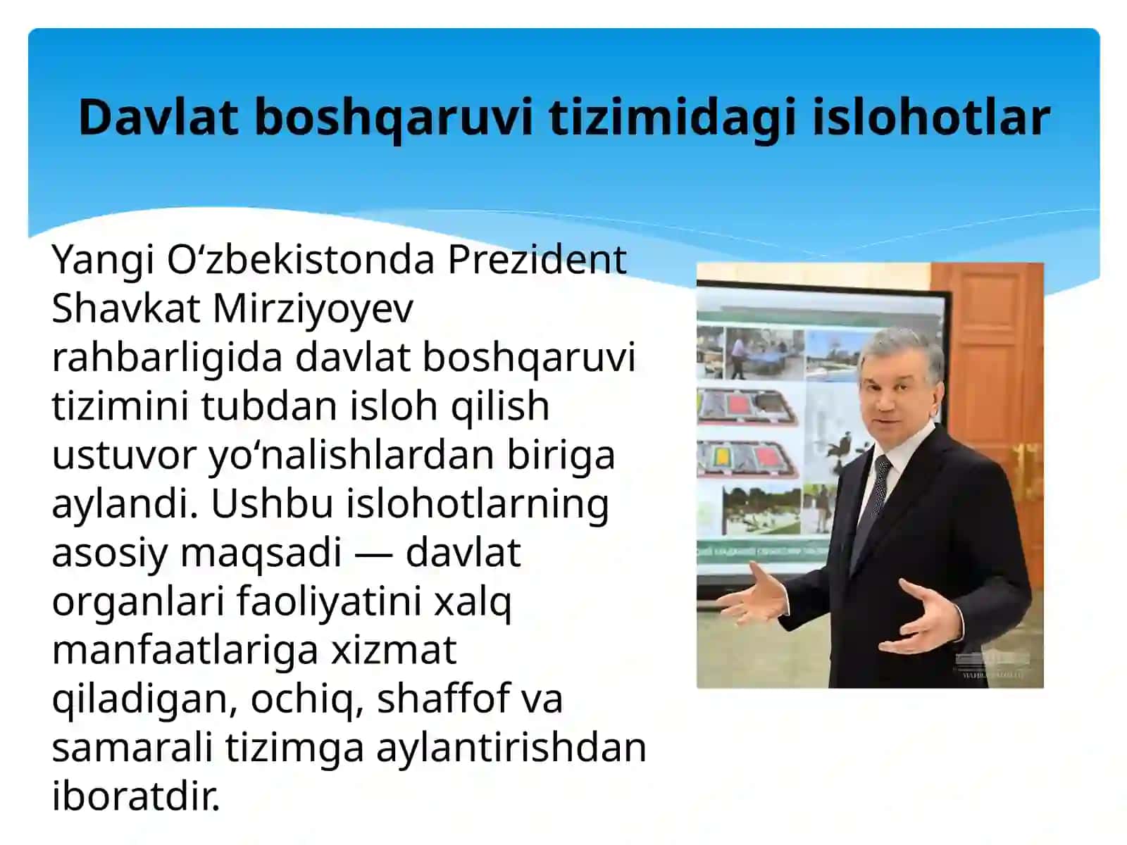 Yangi O’zbekistonda Prezident Sh.M.Mirziyoyev rahbarligi va tashabbusi ostida amalga oshirilayotgan islohotlar 3