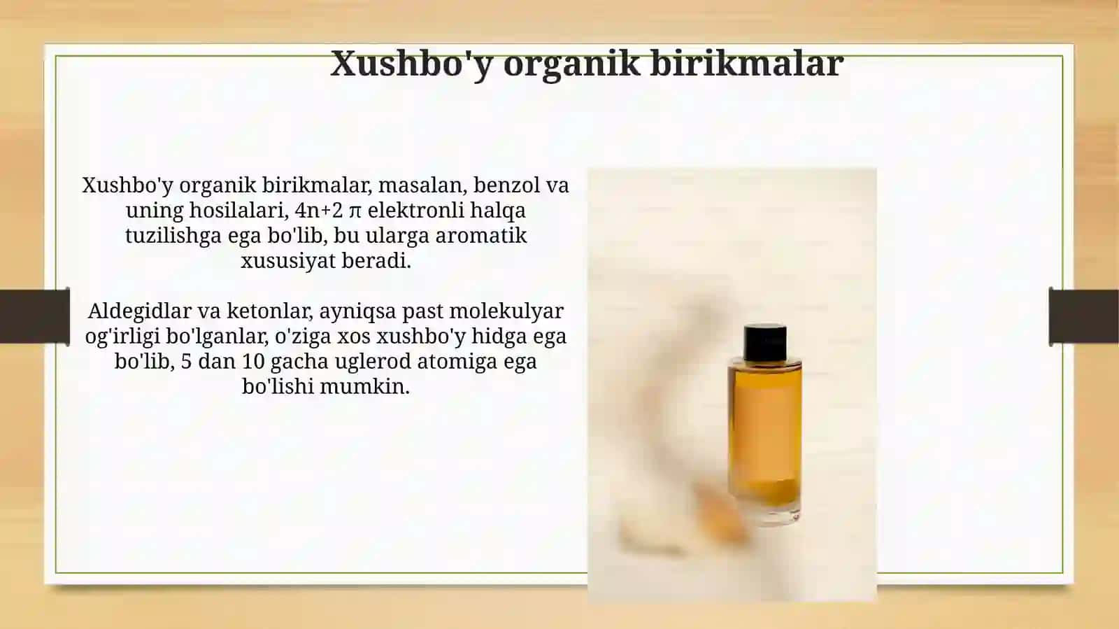 Nozik organik moddalar turkimiga kiruvchi xushbuy hidli organik birikmalar 3