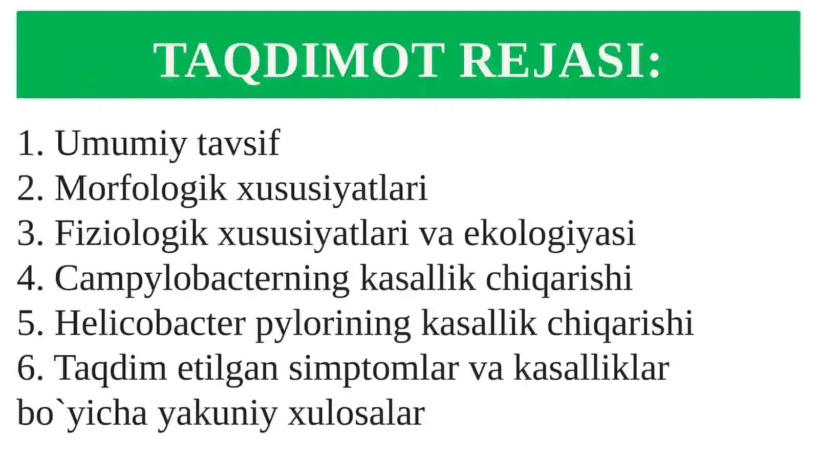 Kampilobakteriyalar, xelikobakteriyalar va ularning amaliyotdagi ahamiyati. haqida to'liq ma'lumot 3