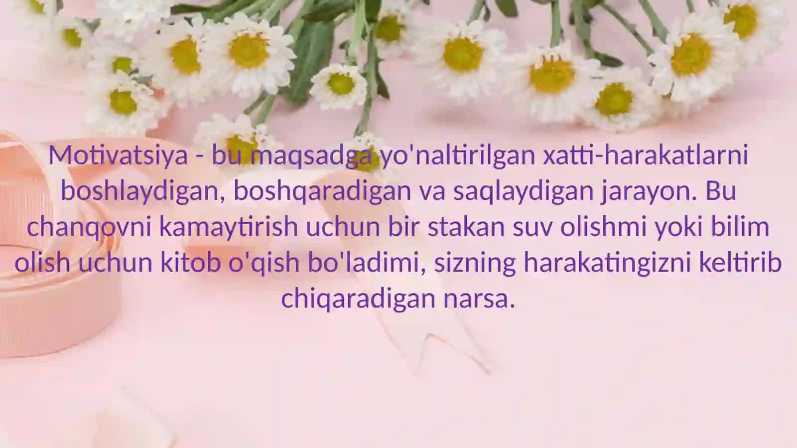 Motivatsiya haqida tushuncha. Motivatsiya rivojlanish bosqichlari. Motivatsiyaning psixologik nazariyalari 3
