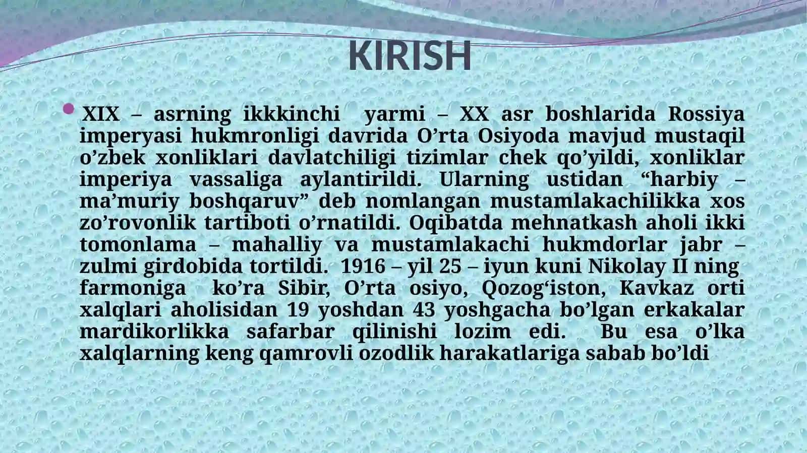 BIRINCHI  JAHON URUSHINING TURKISTON O’LKASIGA TA’SIRI.1916-YIL  MILLIY-OZODLIK HARAKATI. 3