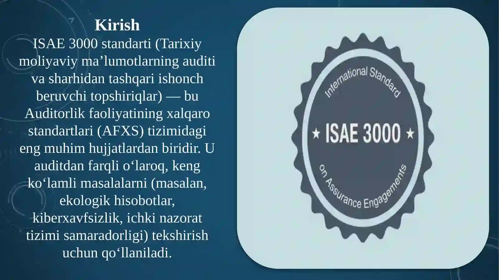 ISAE 3000 Standarti bo‘yich moliyaviy hisobotdan tashqari ishonch beruvchi topshiriqlar 3