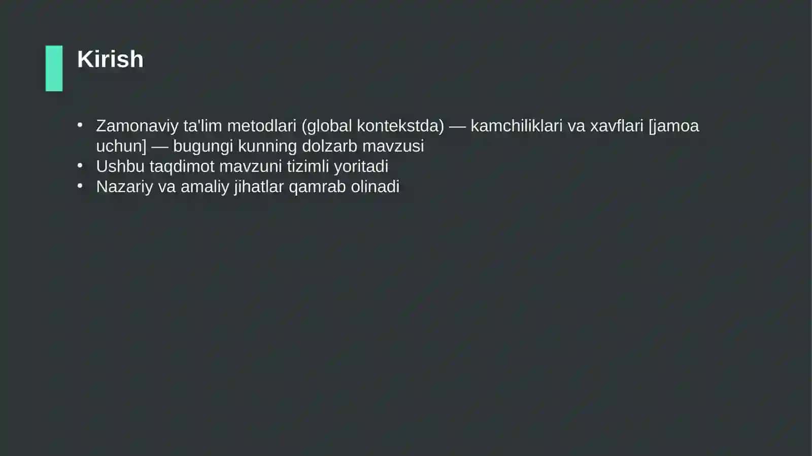 Zamonaviy ta'lim metodlari (global kontekstda) — kamchiliklari va xavflari [jamoa uchun] 3
