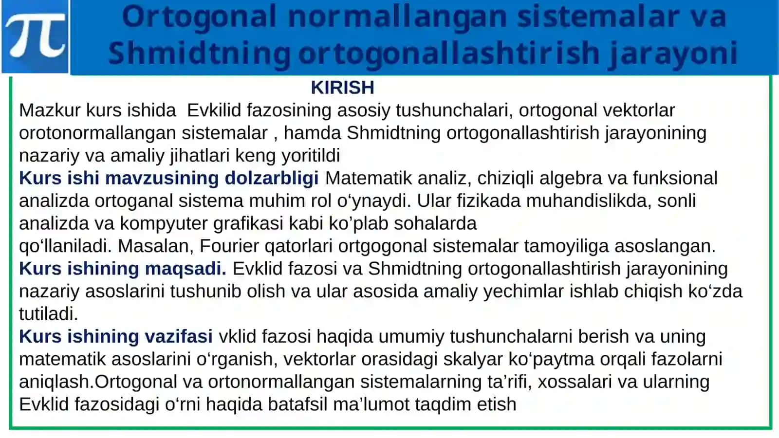 Ortogonal normallangan sistemalar va Schmidtning ortogonallashtirish jarayoni 3