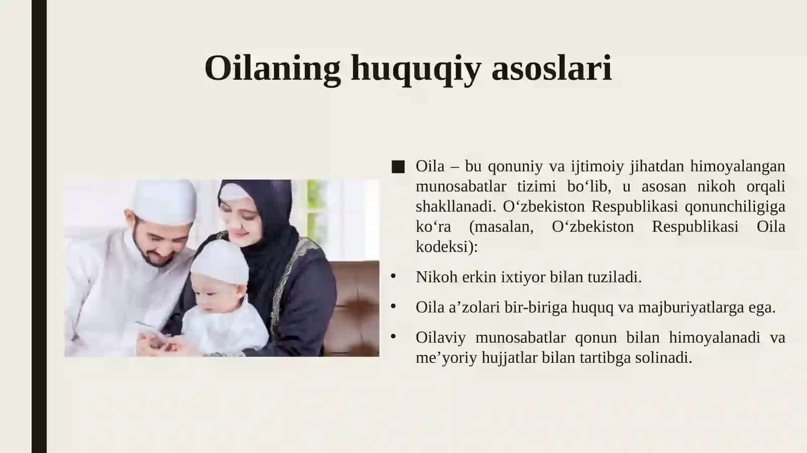 Oilaning huquqiy asoslari ota onalar va farzandlarning burch majburiyatlari oila turlari oilaning vazifalari. 3