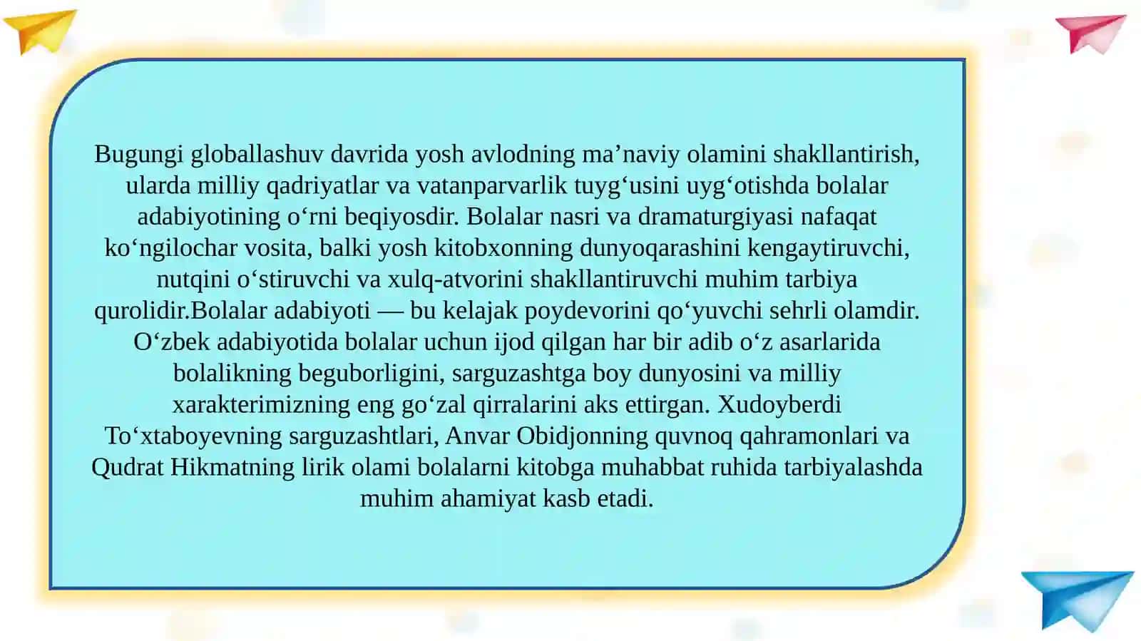 Istiqlol davri bolalar nasri va dramaturgiyasidagi izlanishlar SLAYD 3