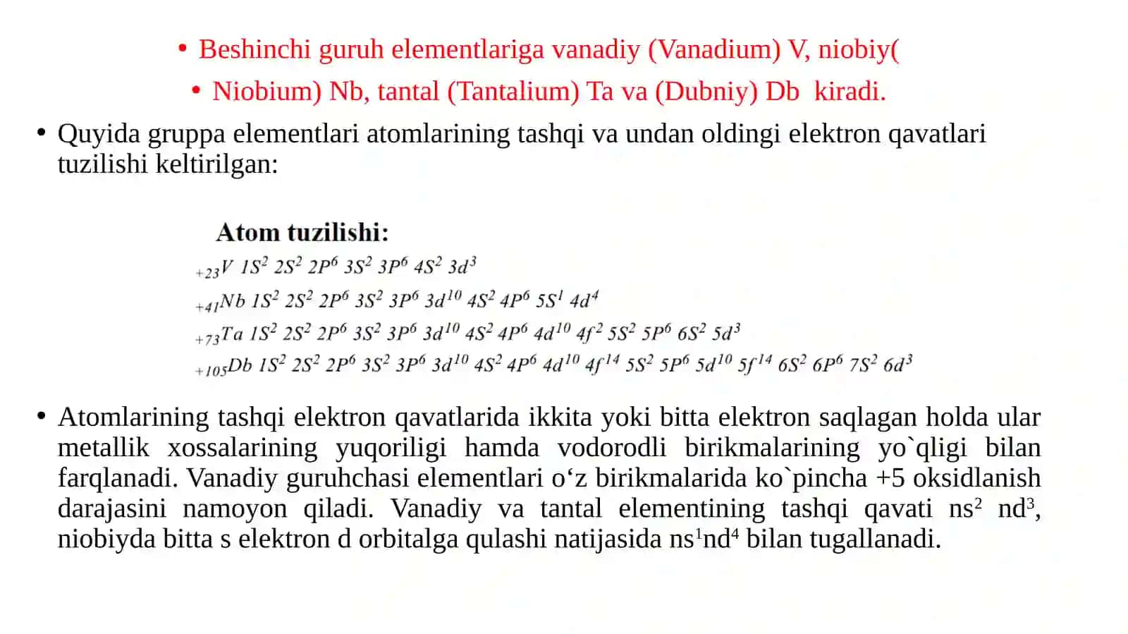 Elementlar sistemasining beshinchiva oltinchigurux elementlarining umumiy xossalari 3