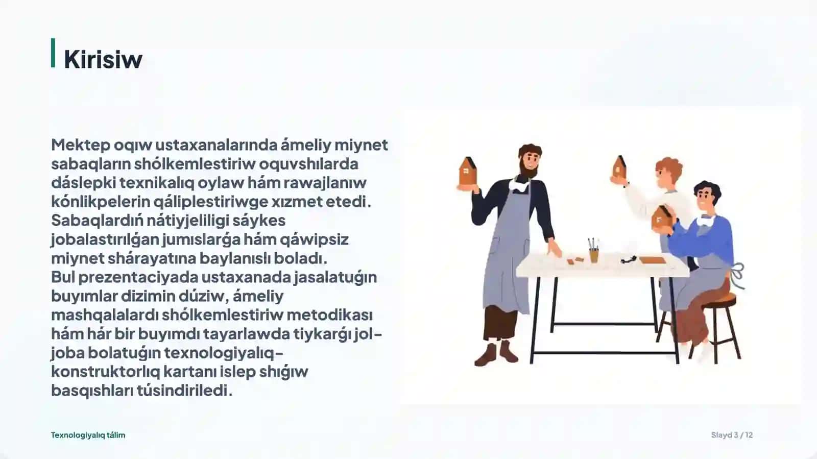 Oqıw ustaxanasında jasalatuǵın buyımlardizimindúziw 3