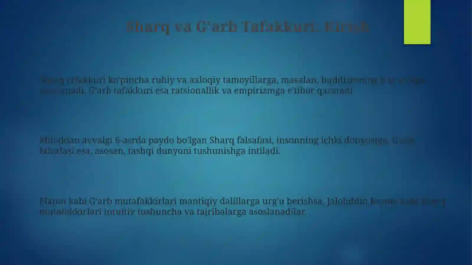 Sharq va G'arb Mutafakkirlari. Falsafaning Sharhi 3