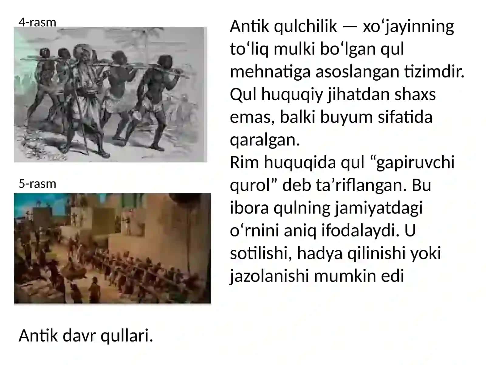Antik qulchilikni oʻziga xos xususiyatlari 3