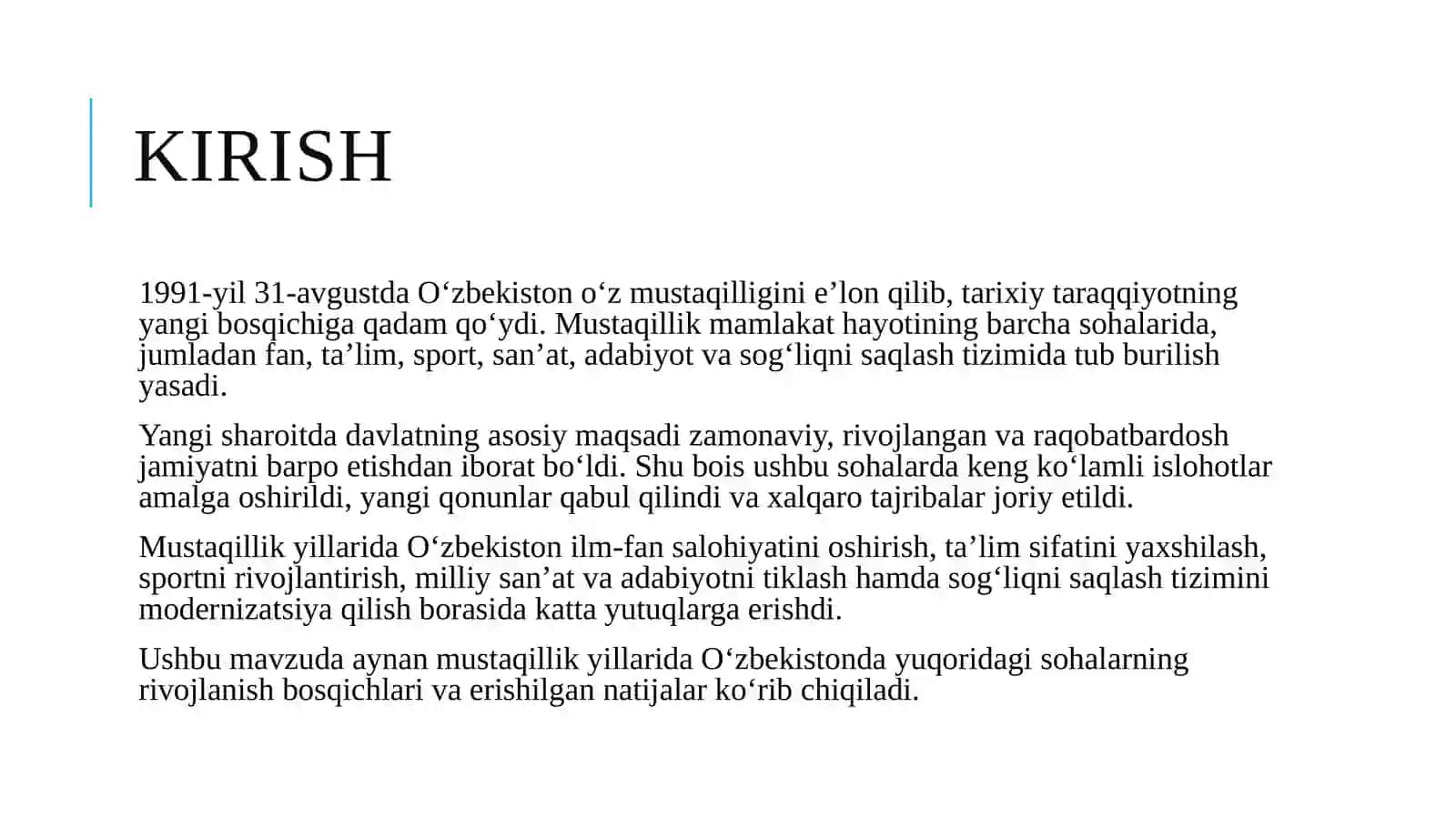 Mustaqillik yillarida O‘zbekistonda fan, ta'lim, sport, san'at, adabiyot va sog‘liqni saqlash tizimi rivoji. 3