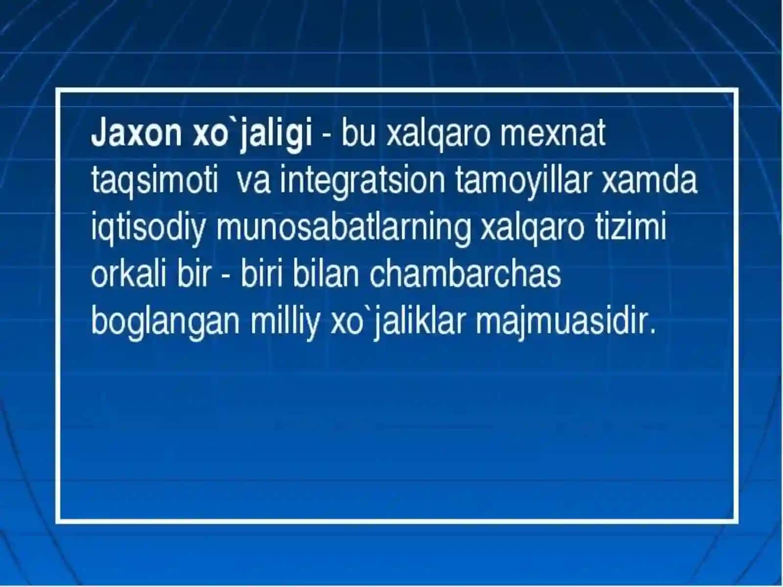 JAHON XO'JALIGI NING TASHKIL TOPISHI,BOSQICHLARI VA ASOSIY BELGILARI 3