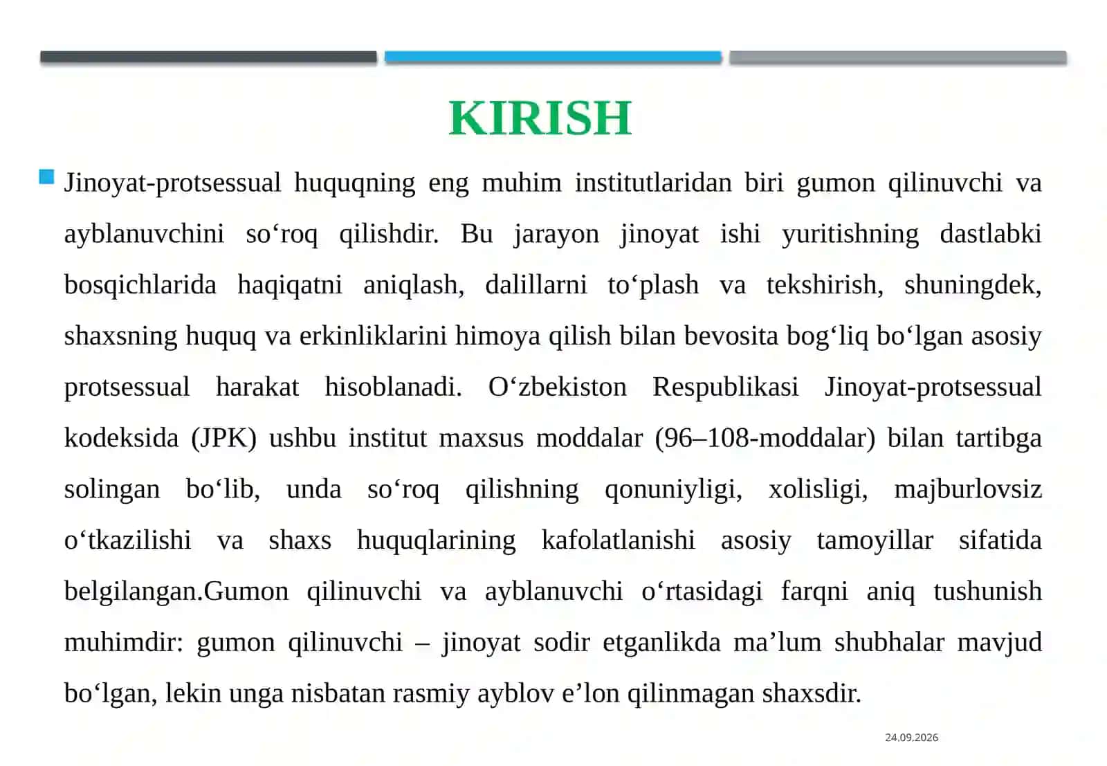 Gumon qilinuvchi va ayblanuvchini so’roq qilishning umumiy qoidalari. 3