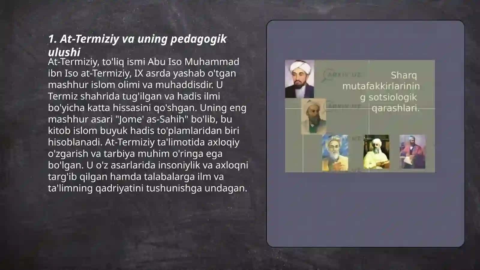 Sharq mutafakkirlari (At-Termiziy, al-Fargʻoniy, Forobiy,Ibn Sino,Beruniy, Yusuf Xos Xojib va Kaykovus va boshqa mutafakkirlarning pedagogik ulushi) haqida 3