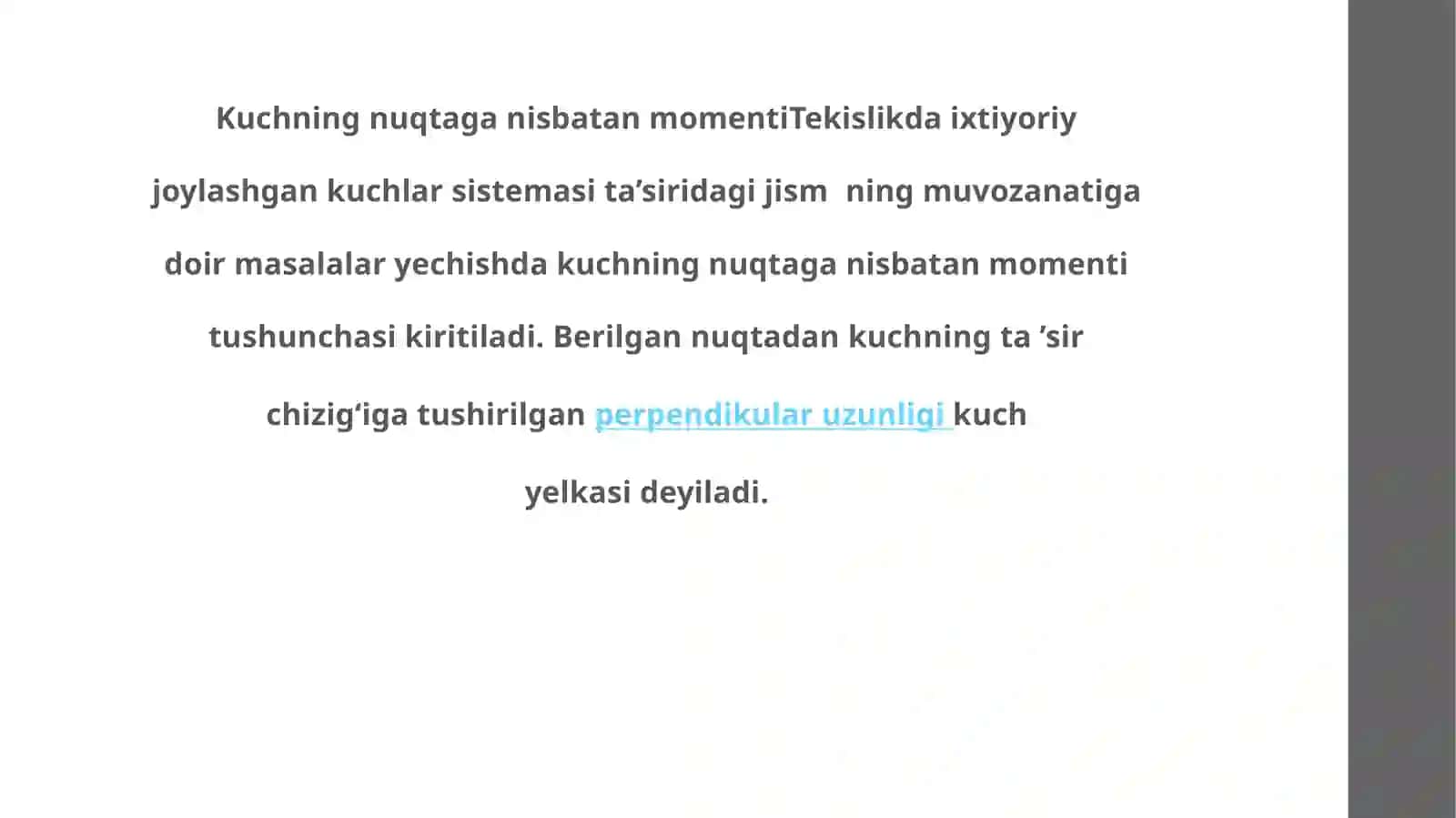 Kuchning nuqtaga nisbatan momentining vektorligi 3