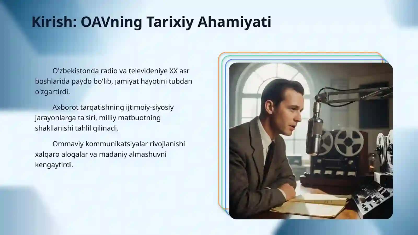Radio va televideniya tarixi.Radio-tezkor xabar berish va axborot tarqatish 3