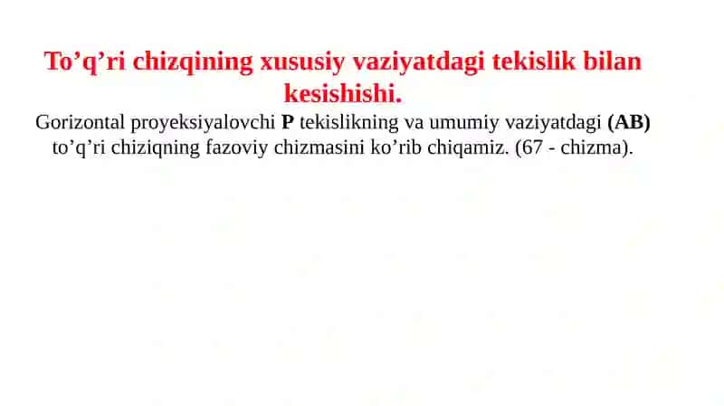 To’q’richiziq va tekisliklarning o’zarovaziyatlari 3